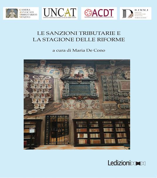 Le sanzioni tributarie e la stagione delle riforme - Maria De Cono - ebook