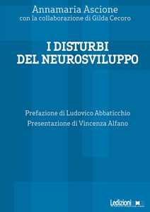 Libro I disturbi del neurosviluppo Annamaria Ascione Gilda Cecoro