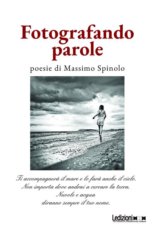 Fotografando parole - Massimo Spinolo - copertina