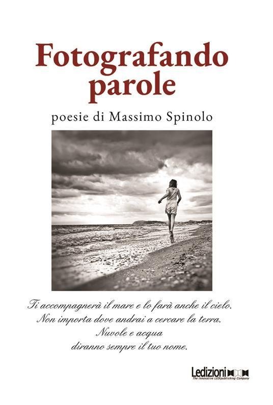 Fotografando parole - Massimo Spinolo - ebook