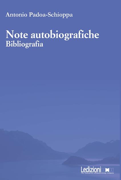 Note autobiografiche. Bibliografia - Antonio Padoa-Schioppa - copertina