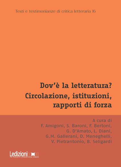 Dov'è la letteratura? Circolazione, istituzioni, rapporti di forza. Atti del Convegno annuale dell'Associazione di Teoria e Storia Comparata della Letteratura. Bologna, 11-13 dicembre 2024 - copertina