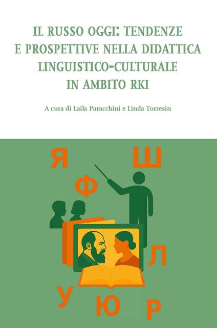 Il Russo oggi: tendenze e prospettive nella didattica linguistico-culturale in ambito RKI - copertina