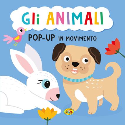Gli animali. Pop-up in movimento. Ediz. a colori - copertina