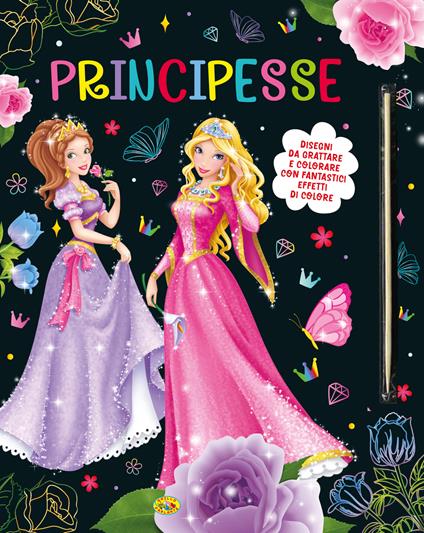 Principesse. Disegni da grattare e colorare. Ediz. a colori - copertina
