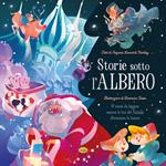 Storie sotto l'albero. Ediz. a colori