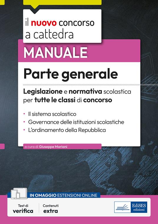 Il nuovo concorso a cattedra. Parte generale. Legislazione normativa per tutte le classi di concorso. Con estensione online - copertina
