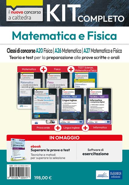 Kit completo matematica e fisica. Classi di concorso A20, A26, A27. Teoria e test per la preparazione alle prove scritte e orali. Con e-book. Con software di simulazione - copertina