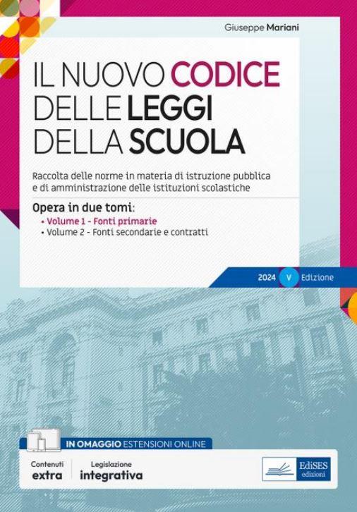 Il nuovo Codice delle leggi della scuola. Opera in due tomi: Vol.1 Leggi e atti aventi forza di legge per la prova scritta-Vol.2 Fonti secondarie e contratti collettivi. Omaggio CCNL scuola. Con espansione online - copertina