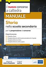 Il nuovo concorso a cattedra. Storia nella scuola secondaria. Manuale per le prove orali del concorso a cattedra classi A19, A12, A11, A13. Con software di simulazione