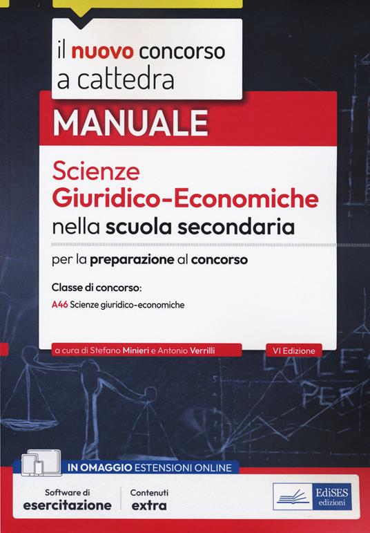 Il nuovo concorso a cattedra. Scienze giuridico-economiche nella scuola secondaria. Manuale per il concorso a cattedra classe di concorso A46. Con software di simulazione - copertina