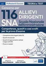 Concorso 116 Allievi Dirigenti SNA (Scuola Nazionale dell'Amministrazione). Competenze dei dirigenti della PA. Quesiti situazionali, quesiti di ragionamento verbale e logico astratto