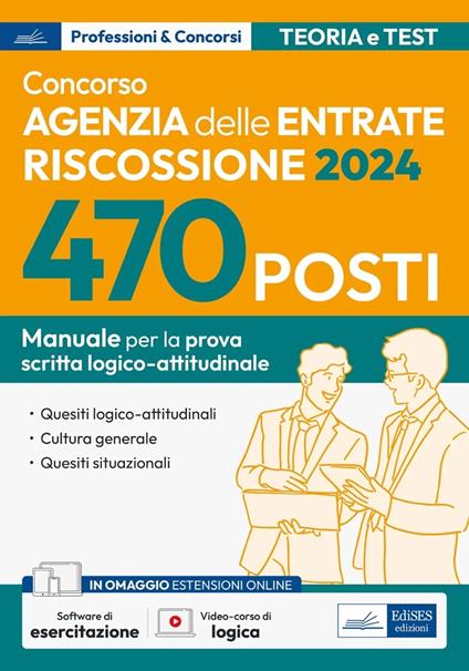 Concorso 470 posti Agenzia delle Entrate-Riscossione. Manuale per la prova scritta logico-attitudinale. Con software di esercitazione - copertina