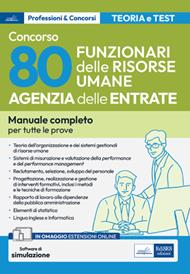 Concorso Agenzia delle Entrate. 80 Funzionari delle risorse umane. Manuale completo per tutte le prove. Con espansione online. Con software di simulazione