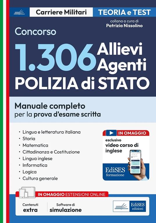 Concorso 1306 Allievi Agenti Polizia di Stato. Manuale completo per la prova d'esame scritta. Con espansione online. Con software di simulazione - copertina