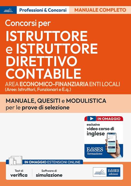 Istruttore e Istruttore direttivo contabile. Area economico-finanziaria enti locali. Teoria e test per concorsi nell'Area economico-finanziaria degli Enti Locali. Con espansione online. Con software di simulazione - copertina