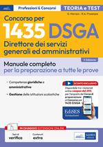 Concorso per 1435 DSGA Direttore dei servizi generali e amministrativi. Manuale. Teoria e test per tutte le prove. Con contenuti extra. Con test di verifica