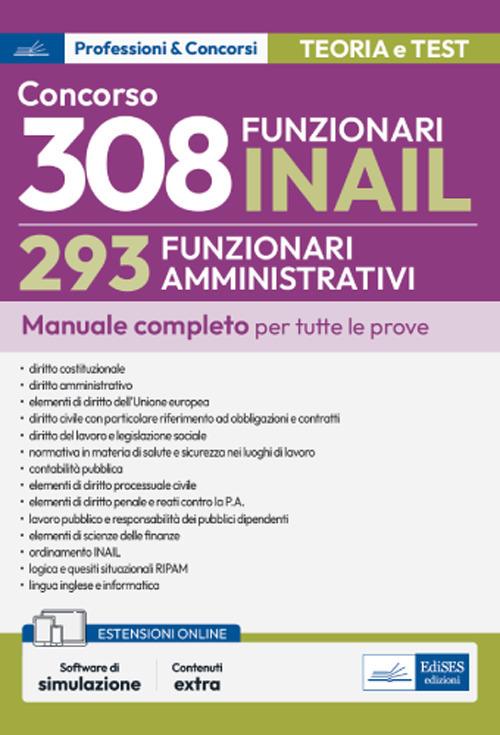 Concorso RIPAM 308 posti INAIL. 293 Funzionari amministrativi. Manuale completo per tutte le prove. Con espansione online. Con software di simulazione - V.V.A.A. - ebook