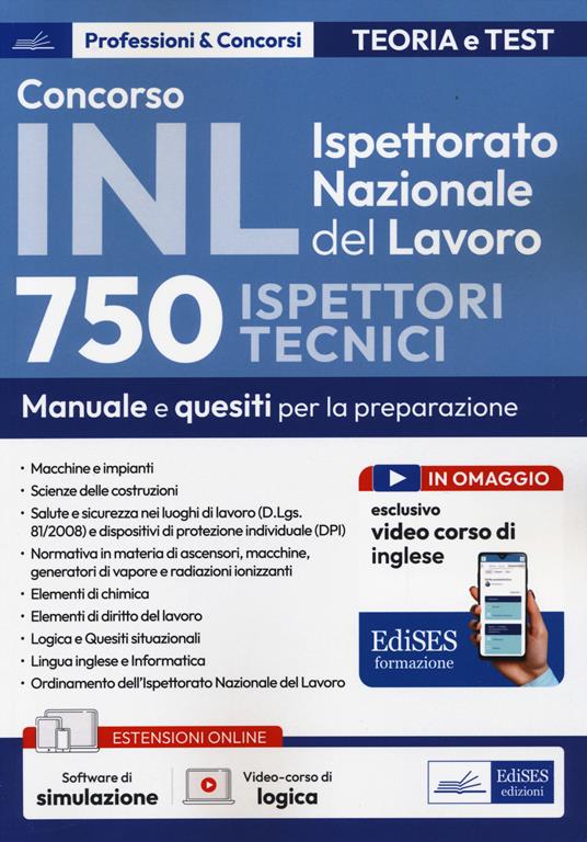 Concorso INL Ispettorato Nazionale del Lavoro. 750 ispettori tecnici. Manuale e quesiti per la preparazione. Con software di simulazione - copertina