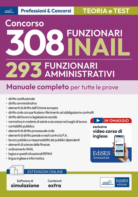 Concorso RIPAM 308 posti INAIL. 293 Funzionari amministrativi. Manuale completo per tutte le prove. Con espansione online. Con software di simulazione - copertina