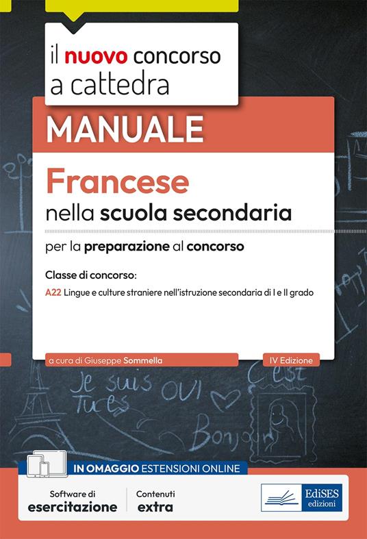 Francese nella scuola secondaria. Manuale per la preparazione al concorso a cattedra classe di concorso A22. Con software di esercitazione - copertina