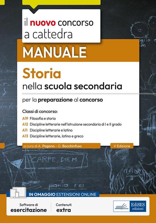 Storia nella scuola secondaria. Manuale per la preparazione al concorso. Con espansione online. Con software di simulazione - Alessandro Pagano,Gianluca Bocchinfuso - copertina