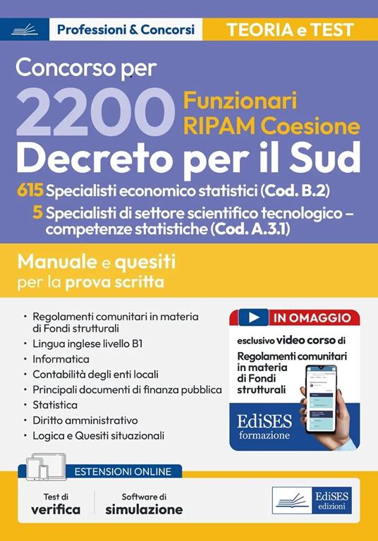 Concorso per 2200 Funzionari RIPAM coesione. 615 Specialisti economico statistici (Cod. B.2) 5 Specialisti di settore scientifico tecnologico–competenze statistiche (Cod. A.3.1). Manuale e quesiti per la prova scritta. Con estensioni online. Con software di simulazione - copertina