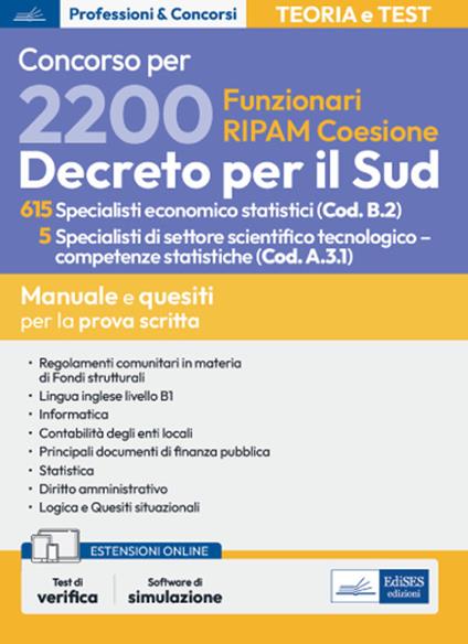 Concorso per 2200 Funzionari RIPAM coesione. 615 Specialisti economico statistici (Cod. B.2) 5 Specialisti di settore scientifico tecnologico-competenze statistiche (Cod. A.3.1). Manuale e quesiti per la prova scritta. Con Contenuto digitale per accesso o - V.V.A.A. - ebook