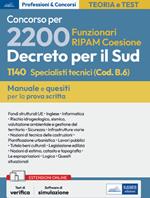 Concorso 2200 Coesione Sud. 1140 Specialisti tecnici per Regioni, Città metropolitane e enti locali (Codice B.6). Manuale e quesiti per la prova scritta