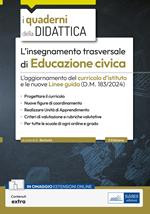 L'insegnamento trasversale di Educazione civica. L'aggiornamento del curricolo d'istituto e le nuove linee guida