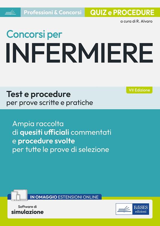 Concorsi per Infermiere. Test e procedure per prove scritte e pratiche. Con software di simulazione - copertina