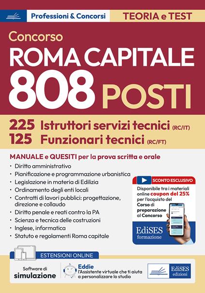 Concorso Roma Capitale. 125 funzionari e 225 istruttori area tecnica. Teoria e test per la prova preselettiva. Con estensioni online, sconto coupon e Assistente virtuale. Con software di simulazione - copertina