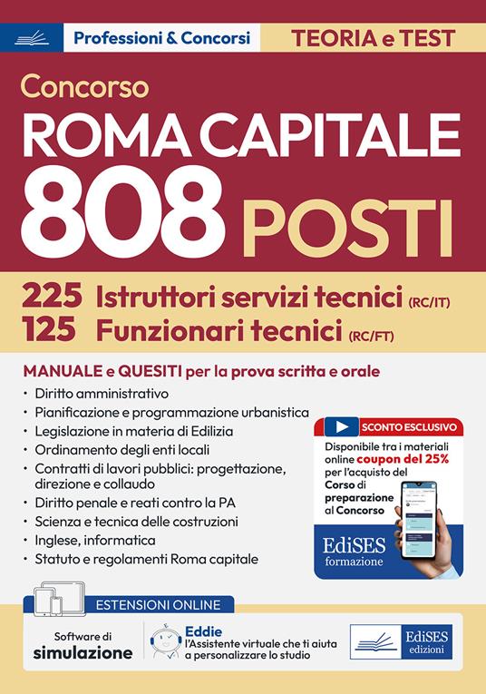 Concorso Roma Capitale. 125 funzionari e 225 istruttori area tecnica. Teoria e test per la prova preselettiva. Con estensioni online, sconto coupon e Assistente virtuale. Con software di simulazione - copertina