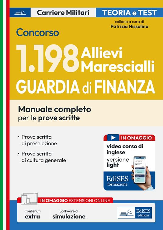 Concorso 1198 Allievi Marescialli Guardia di finanza. Manuale per le prove scritte. Con software di simulazione. Con video-corso - copertina