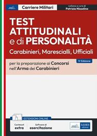 [EBOOK] Test attitudinali e di personalità Carabinieri, Marescialli, Ufficiali