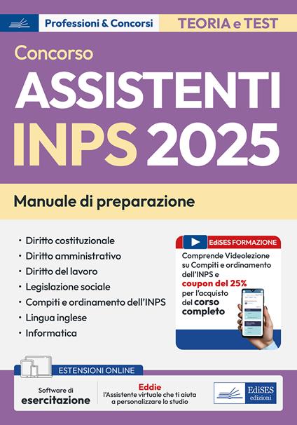 Concorso assistenti INPS 2025. Manuale per la preparazione. Con assistente virtuale. Con espansione online. Con software di simulazione - copertina
