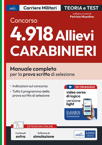Concorso 4.918 Allievi Carabinieri. Manuale completo per la prova scritta di selezione. Con espansione online. Con software di simulazione - copertina