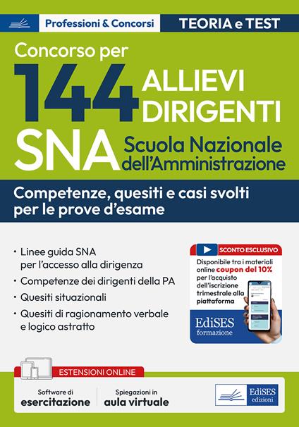 Concorso 144 allievi dirigenti SNA (Scuola Nazionale dell'Amministrazione). Competenze dei dirigenti della PA. Con software di simulazione - copertina