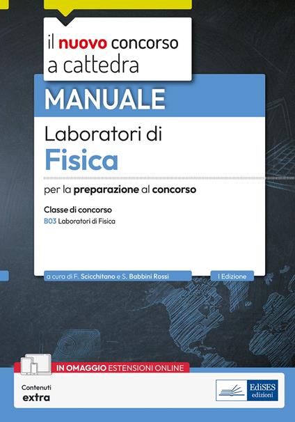 Laboratori di Fisica. Manuale per la preparazione al concorso, classe B03. Con espansione online - copertina