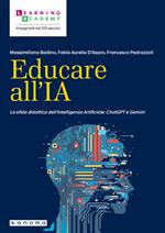 Educare all'IA. La sfida didattica dell’Intelligenza Artificiale: ChatGPT e Gemini