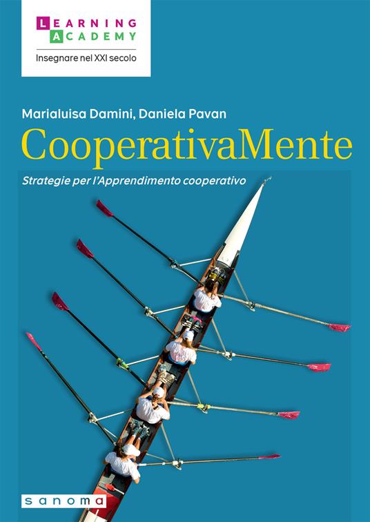 CooperativaMente. Strategie per l’apprendimento cooperativo - Marialuisa Damini,Daniela Pavan - copertina