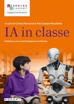 IA in classe. Didattica con e sull'intelligenza artificiale