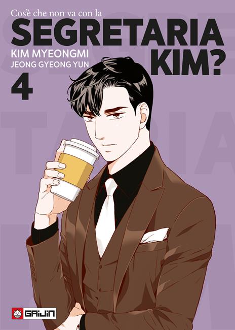 Cos'è che non va con la Segretaria Kim?. Vol. 4 - Myeongmi Kim,Gyeong Yun Jeong - copertina