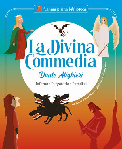 La Divina Commedia. Inferno. Purgatorio. Paradiso. Ediz. a colori - Sara Marconi - copertina