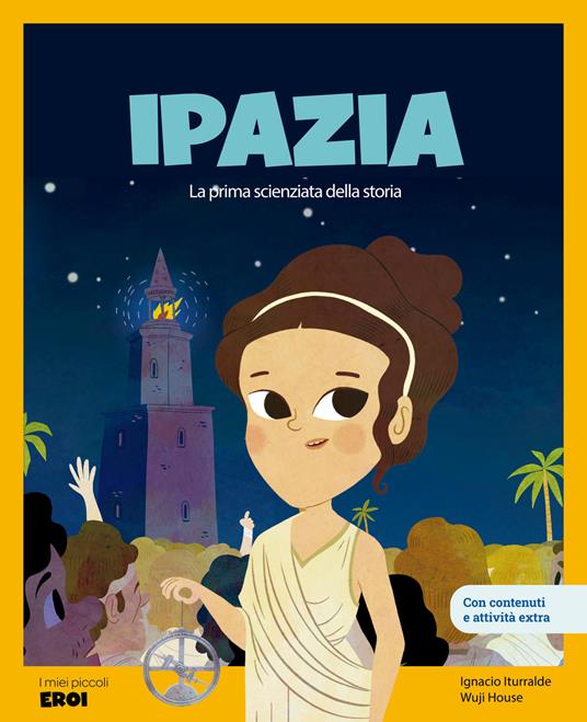 Ipazia. La prima scienziata della storia - Ignacio Iturralde,Wuji House - ebook