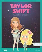 Taylor Swift. La voce di una generazione