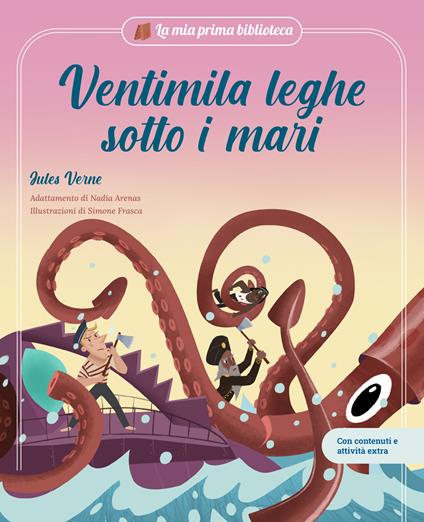 Ventimila leghe sotto i mari. Con contenuti e attività extra. Ediz. a colori - Nadia Arenas - copertina