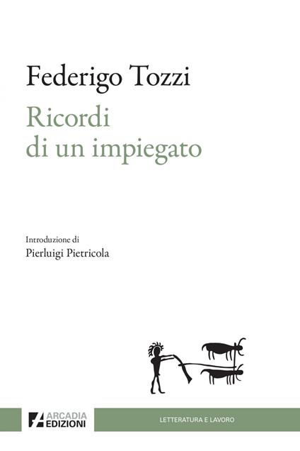 Ricordi di un impiegato - Federigo Tozzi - ebook