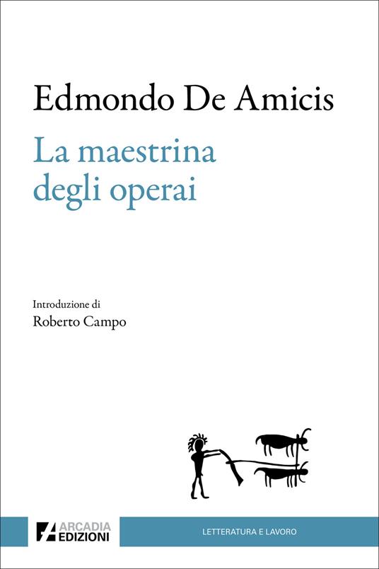 La maestrina degli operai - Edmondo De Amicis - copertina