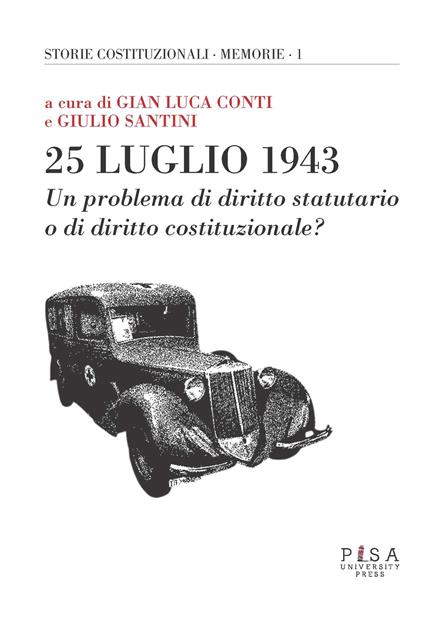 25 luglio 1943. Un problema di diritto statutario o di diritto costituzionale? - copertina